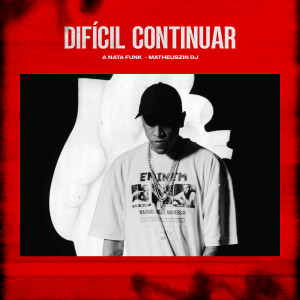 Album Difícil Continuar from A Nata Funk