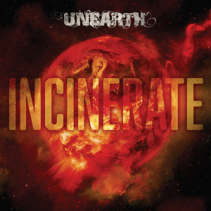 Unearth的專輯Incinerate