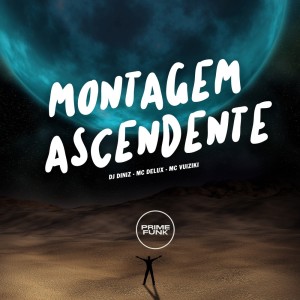 Dengarkan lagu Montagem Ascendente (Explicit) nyanyian DJ Diniz dengan lirik