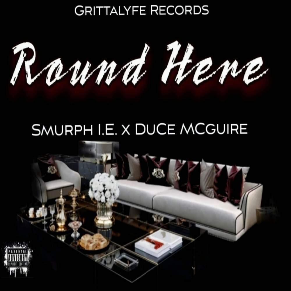 Round Here (feat. DuCe MCguire) (Explicit)