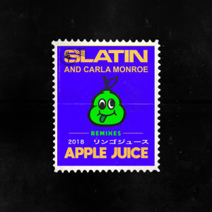 收聽SLATIN的Apple Juice (feat. Carla Monroe) [Zhou Remix] (Zhou Remix)歌詞歌曲