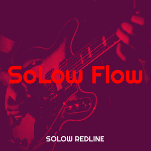 Album SoLow Flow (Explicit) from SoLow RedLine