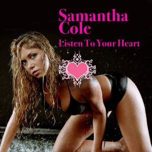 ดาวน์โหลดและฟังเพลง Listen To Your Hears (Made Famous by DHT) พร้อมเนื้อเพลงจาก Samantha Cole