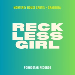 Monterey House Mafia的專輯Reckless Girl (Radio Mix)