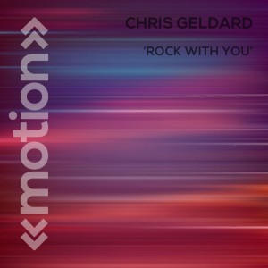 Listen to Rock with You song with lyrics from Chris Geldard