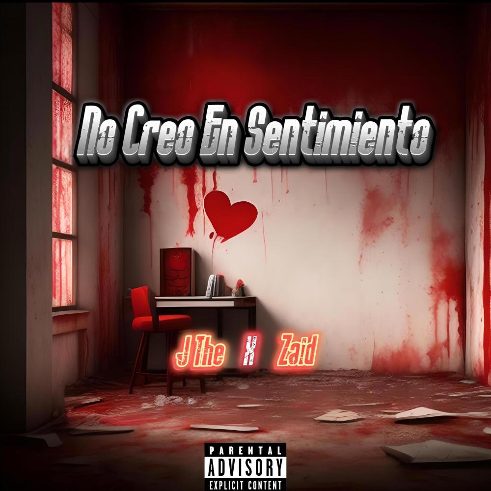 No Creo En Sentimiento (feat. zaidpr) (Explicit)