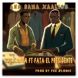 Papa Gora的專輯Ana Sama Xaali$$ (feat. Fata El Presidente) (Explicit)