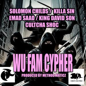 Emad Saad的專輯Wu Fam Cypher (feat. Solomon Childs, Killa Sin, King David Son & Cultcha Shoc) [Explicit]