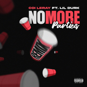 ดาวน์โหลดและฟังเพลง No More Parties (Remix|Explicit) พร้อมเนื้อเพลงจาก Coi Leray