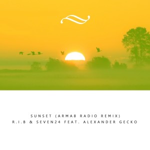 Dengarkan lagu Sunset (Arma8 Radio Remix) nyanyian R.I.B dengan lirik