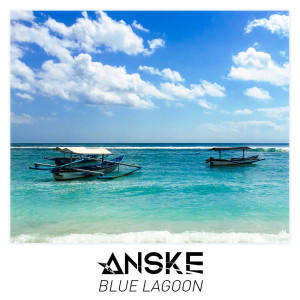 收聽Anske的Blue Lagoon歌詞歌曲
