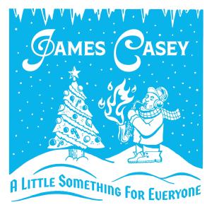 james casey的專輯A Little Something For Everyone