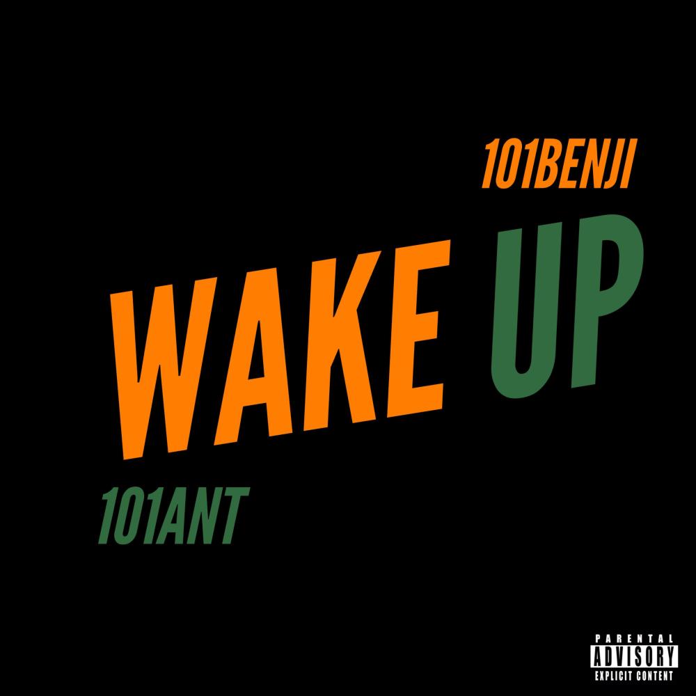 WAKE UP (feat. 101ANT) (Explicit)