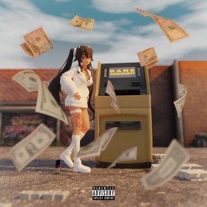 ดาวน์โหลดและฟังเพลง Bank Account (Explicit) พร้อมเนื้อเพลงจาก Ady