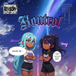 อัลบัม Kontrol (feat. Neena) [Explicit] ศิลปิน Zaye