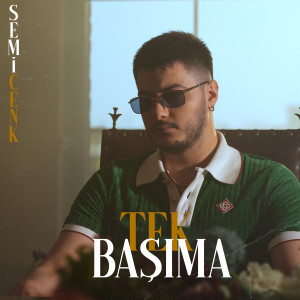 Album Tek Başıma from Semicenk