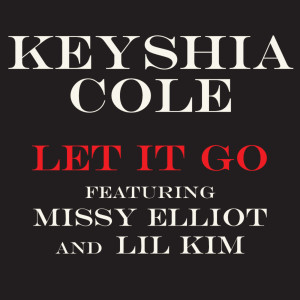 ดาวน์โหลดและฟังเพลง Let It Go พร้อมเนื้อเพลงจาก Keyshia Cole