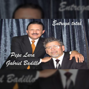 收聽Gabriel Badillo的Entrega Total歌詞歌曲