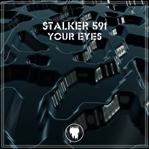 Listen to Your Eyes song with lyrics from Stalker 591