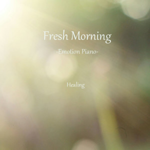 Album Fresh Morning from Healing