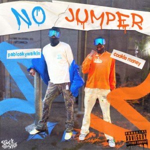 Album No Jumper (Explicit) oleh Cookie Money
