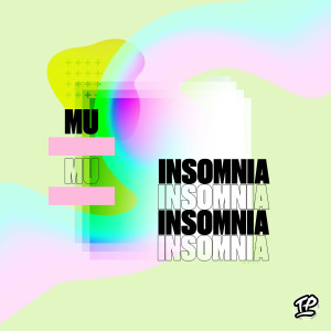 收聽MU的Insomnia歌詞歌曲