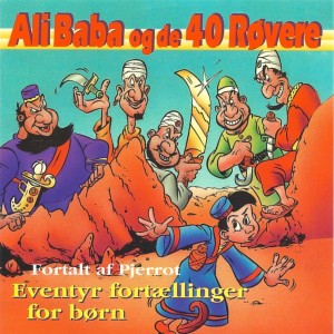 收聽"Pjerrot" Ib Groth Rasmussen的Ali Baba og de fyrretyve Røvere歌詞歌曲