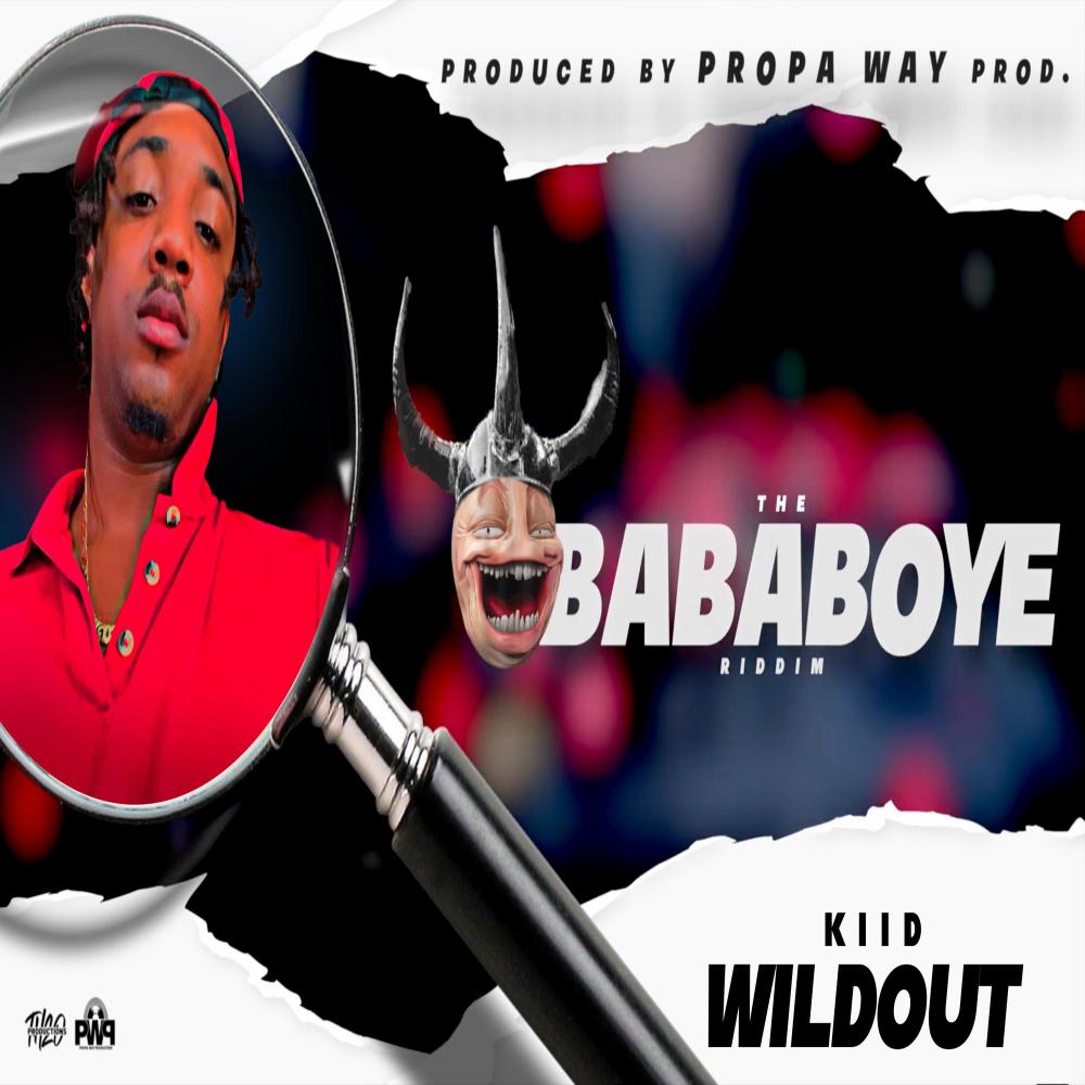 Wildout (Bababoye Riddim) (feat. Kiid)