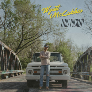 Wyatt McCubbin的专辑This Pickup