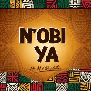 Album N'obi Ya from Mr M & Revelation