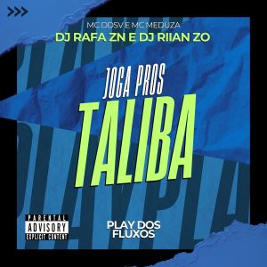 อัลบัม Joga pros Talibã (Explicit) ศิลปิน DJ Rafa ZN