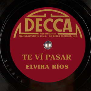 อัลบัม Te Ví Pasar (Remastered) ศิลปิน Elvira Rios