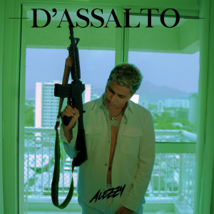 ดาวน์โหลดและฟังเพลง D'assalto พร้อมเนื้อเพลงจาก ALEZZY