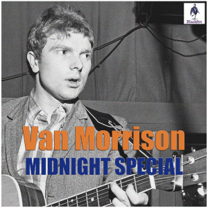 อัลบัม Midnight Special ศิลปิน Van Morrison