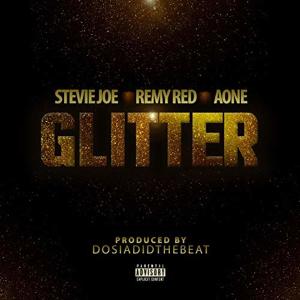 收聽Stevie Joe的Glitter (Explicit)歌詞歌曲