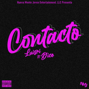 Listen to Contacto (Explicit) song with lyrics from Luisri