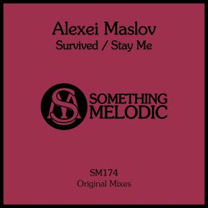 Alexei Maslov的專輯Survived / Stay Me