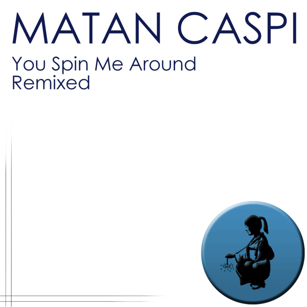 You Spin Me Around (Remix)