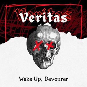 Dengarkan Wake Up, Devourer lagu dari Veritas dengan lirik