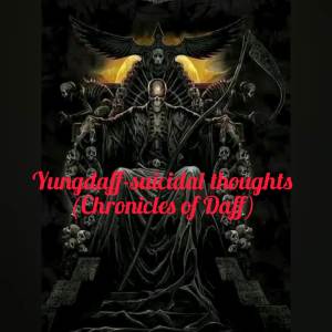 ดาวน์โหลดและฟังเพลง Suicidal Thoughts (Explicit) พร้อมเนื้อเพลงจาก Yungdaff