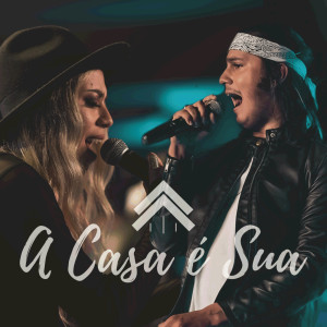 ดาวน์โหลดและฟังเพลง A Casa É Sua (Ao Vivo) พร้อมเนื้อเพลงจาก Casa Worship