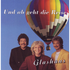 Album Und ab geht die Reise from Glashaus
