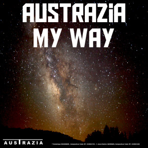 ดาวน์โหลดและฟังเพลง My Way พร้อมเนื้อเพลงจาก Austrazia