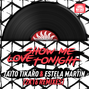 ดาวน์โหลดและฟังเพลง Show Me Love Tonight (Terraze Mix) พร้อมเนื้อเพลงจาก Taito Tikaro