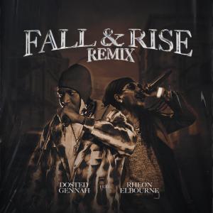 Dosted Gennah的專輯Fall and Rise (feat. Rheon Elbourne) [Remix]