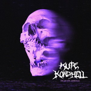 收聽Kute的Dead on Arrival (Explicit)歌詞歌曲