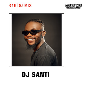 DJ Santi的專輯InterSpace 048: DJ Santi (DJ Mix)