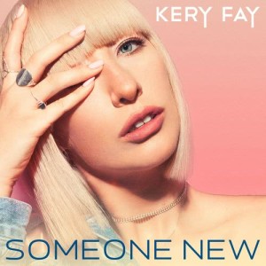 Dengarkan lagu Someone New (DJ Alexio Remix) nyanyian Kery Fay dengan lirik