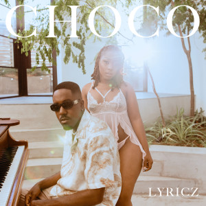 ดาวน์โหลดและฟังเพลง Choco พร้อมเนื้อเพลงจาก Lyricz