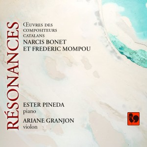 Ester Pineda的專輯Résonances: Narcis Bonet - Federico Mompou